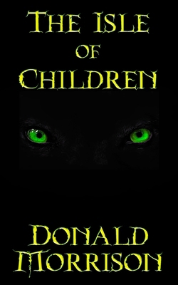 The Isle of Children 0692948228 Book Cover