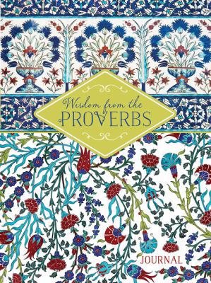 Wisdom from Proverbs: A Journal 1945470216 Book Cover