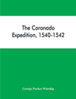 The Coronado expedition, 1540-1542 9353865107 Book Cover