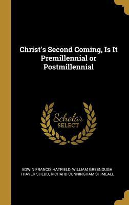 Christ's Second Coming, Is It Premillennial or ... 0530133601 Book Cover