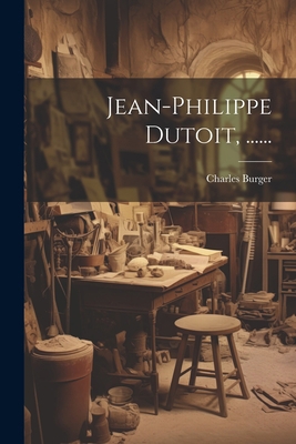 Jean-philippe Dutoit, ...... [French] 1021767689 Book Cover