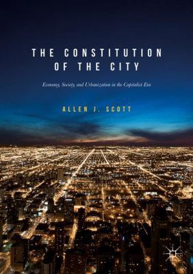 The Constitution of the City: Economy, Society,... 3319612271 Book Cover