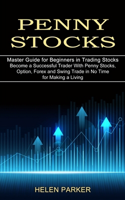 Penny Stocks: Become a Successful Trader With P... 1989965644 Book Cover