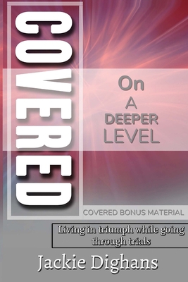Covered on a Deeper Level: Living in Triumph Wh... B0BWT7T32J Book Cover