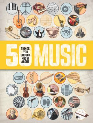 50 Things You Should Know About Music 1784935638 Book Cover