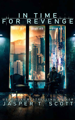 In Time for Revenge: A Sci-Fi Murder Mystery 1713518848 Book Cover