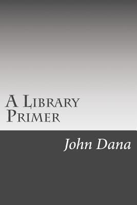 A Library Primer 1502510200 Book Cover