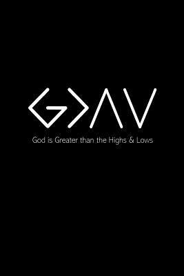 God Is Greater Than the Highs & Lows: Bible Jou... 1091574642 Book Cover
