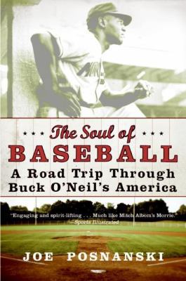 The Soul of Baseball: A Road Trip Through Buck ... 0060854049 Book Cover