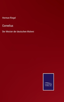 Cornelius: Der Meister der deutschen Malerei [German] 3752545070 Book Cover