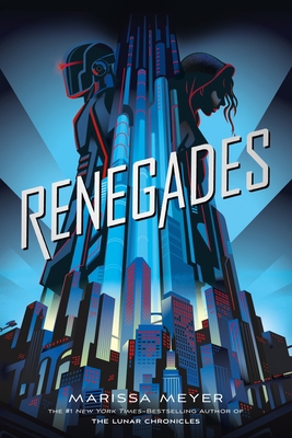 Renegades 1250180635 Book Cover