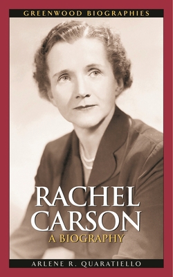 Rachel Carson: A Biography 0313323887 Book Cover