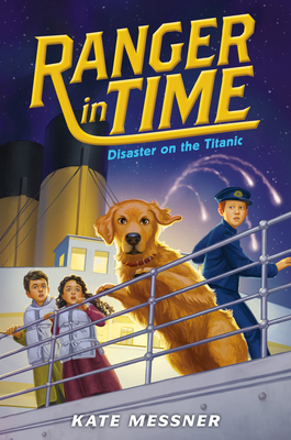 Disaster on the Titanic (Ranger in Time #9) (Li... 1338133993 Book Cover