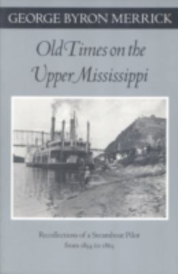 Old Times on the Upper Mississippi: Recollectio... 0816639434 Book Cover