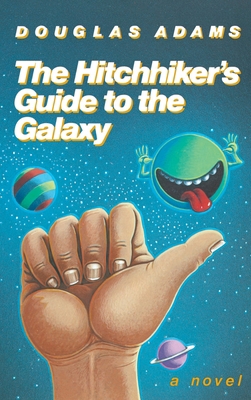 The Hitchhiker's Guide to the Galaxy 25th Anniv... 1400052920 Book Cover