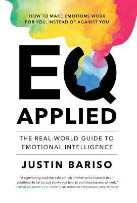 EQ Applied: The Real-World Guide to Emotional I... 3981984129 Book Cover