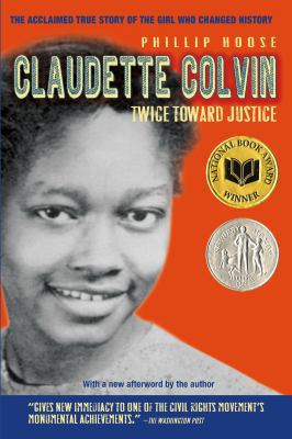 Claudette Colvin: Twice Toward Justice 0374302367 Book Cover