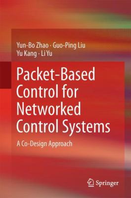 Packet-Based Control for Networked Control Syst... 9811062498 Book Cover
