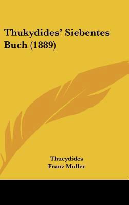 Thukydides' Siebentes Buch (1889) [German] 1161943730 Book Cover