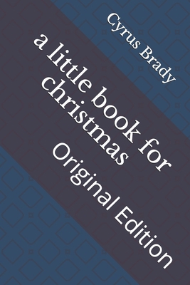 A little book for christmas: Original Edition B092PJ9C2L Book Cover