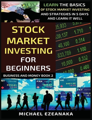 Stock Market Investing For Beginners: Learn The... 1913361209 Book Cover