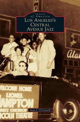 Los Angeles's Central Avenue Jazz 1531676022 Book Cover