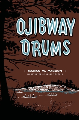 Ojibway Drums 1958425885 Book Cover