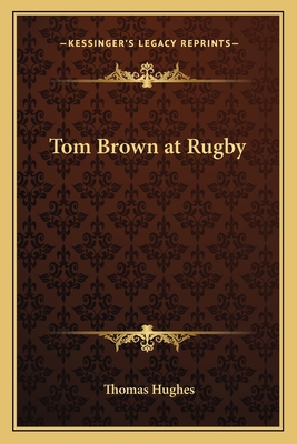 Tom Brown at Rugby 1162777346 Book Cover