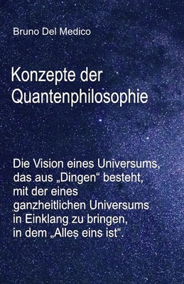 Konzepte der Quantenphilosophie: Die Vision ein... [German] B0CZP86KN8 Book Cover