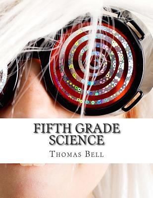 Fifth Grade Science: (For Home School or Extra ... 1499273231 Book Cover