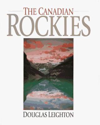 The Canadian Rockies, Lake Louise at Summer 1551531062 Book Cover