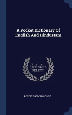 A Pocket Dictionary Of English And Hindústání 1340580985 Book Cover