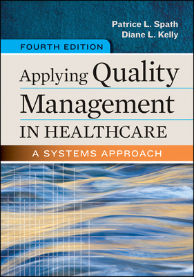 Applying Quality Management in Healthcare: A Sy... 1567938817 Book Cover