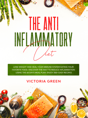 The Anti-Inflammatory Diet: Lose Weight and Hea... 1914089138 Book Cover