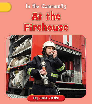 At the Firehouse 1668927187 Book Cover