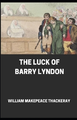 The Luck of Barry Lyndon Annotated B091WM9JXW Book Cover