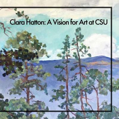 Paperback Clara Hatton : A Vision for Art at CSU Book