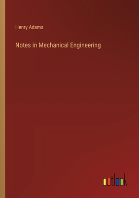 Notes in Mechanical Engineering 3385333512 Book Cover