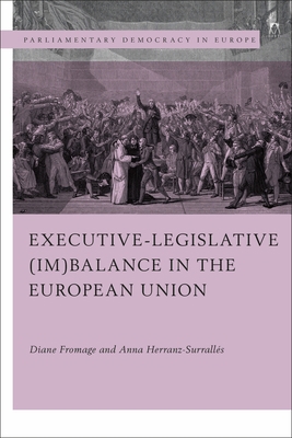 Executive-Legislative (Im)Balance in the Europe... 1509930000 Book Cover