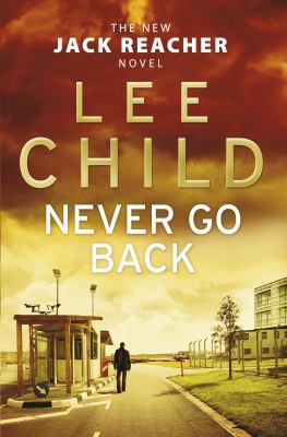 Never Go Back: (Jack Reacher 18) 0593065751 Book Cover