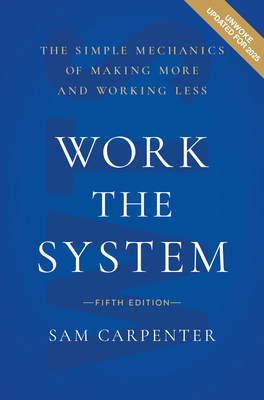 Work the System (5th Edition): The Simple Mecha... B0D7WDMW98 Book Cover