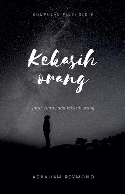 Kekasih orang [Indonesian] B0F577KCRS Book Cover