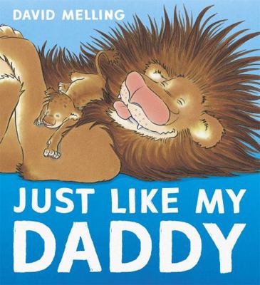 Just Like My Daddy            Book Cover