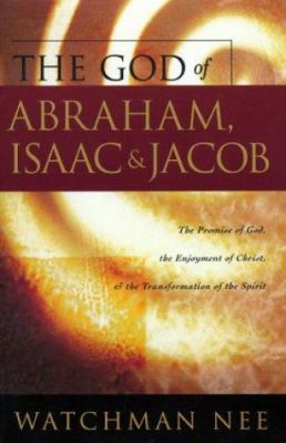 The God of Abraham, Issac and Jocob: The Promis... 0870839322 Book Cover