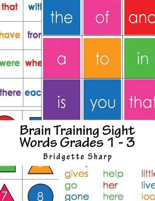 Brain Training Sight Words Grades 1 - 3: A Whol... 154048873X Book Cover