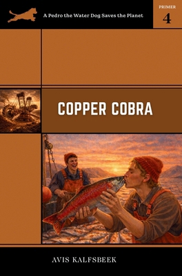 Copper Cobra: Eco-fiction Novella 1735561398 Book Cover