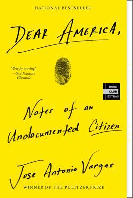 Dear America: Notes of an Undocumented Citizen 0062851349 Book Cover