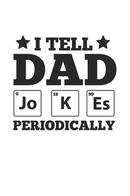 Cuaderno: Padre Elementos De Juego De Palabras De La Tabla Periódica Regalos 120 Páginas, 6X9 (Aprox. A5), Blanco / Ee Dibujo (Spanish Edition)