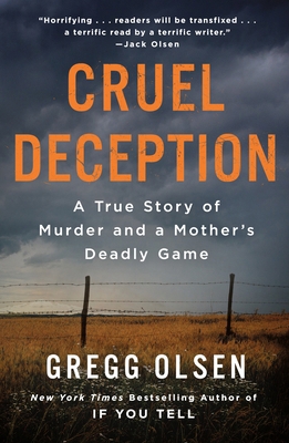 Cruel Deception: A True Story of Murder and a M... 1250861403 Book Cover