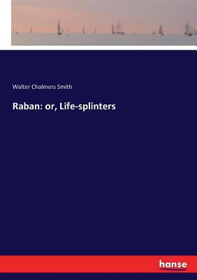 Raban: or, Life-splinters 3337056318 Book Cover